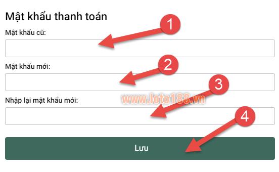 Đổi mật khẩu thanh toán loto188 Đổi mật khẩu thanh toán loto188