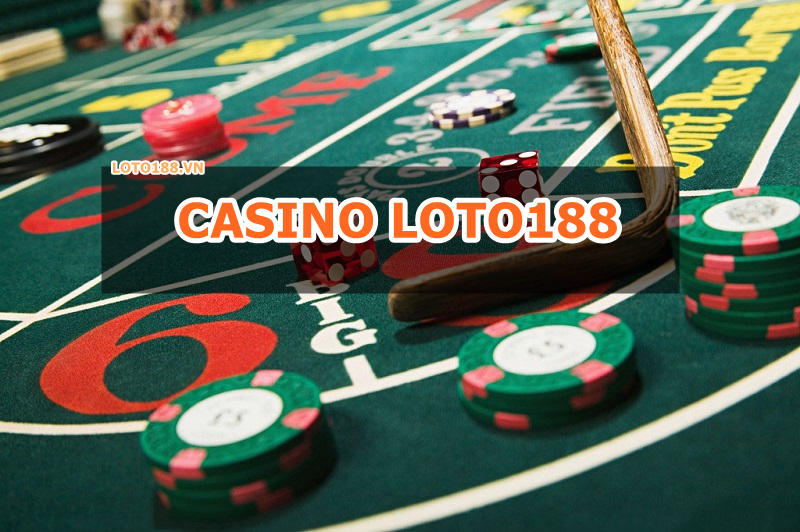 Casino Loto188 - Những trò chơi đánh bài hấp dẫn nhất hiện nay Casino Loto188 - Những trò chơi đánh bài hấp dẫn nhất hiện nay